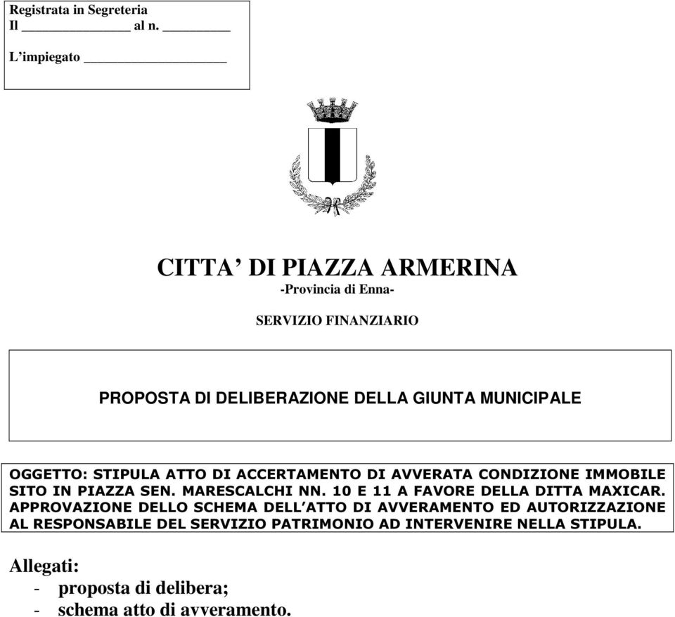 FINANZIARIO PROPOSTA DI DELIBERAZIONE DELLA GIUNTA MUNICIPALE OGGETTO: