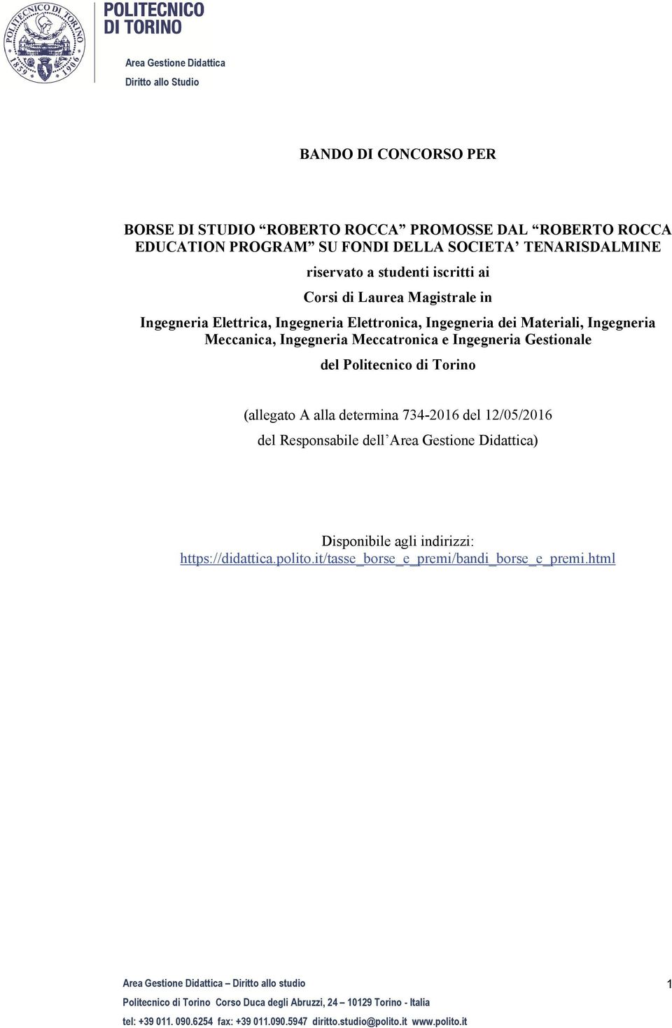 Ingegneria Meccanica, Ingegneria Meccatronica e Ingegneria Gestionale del Politecnico di Torino (allegato A alla determina 734-2016 del