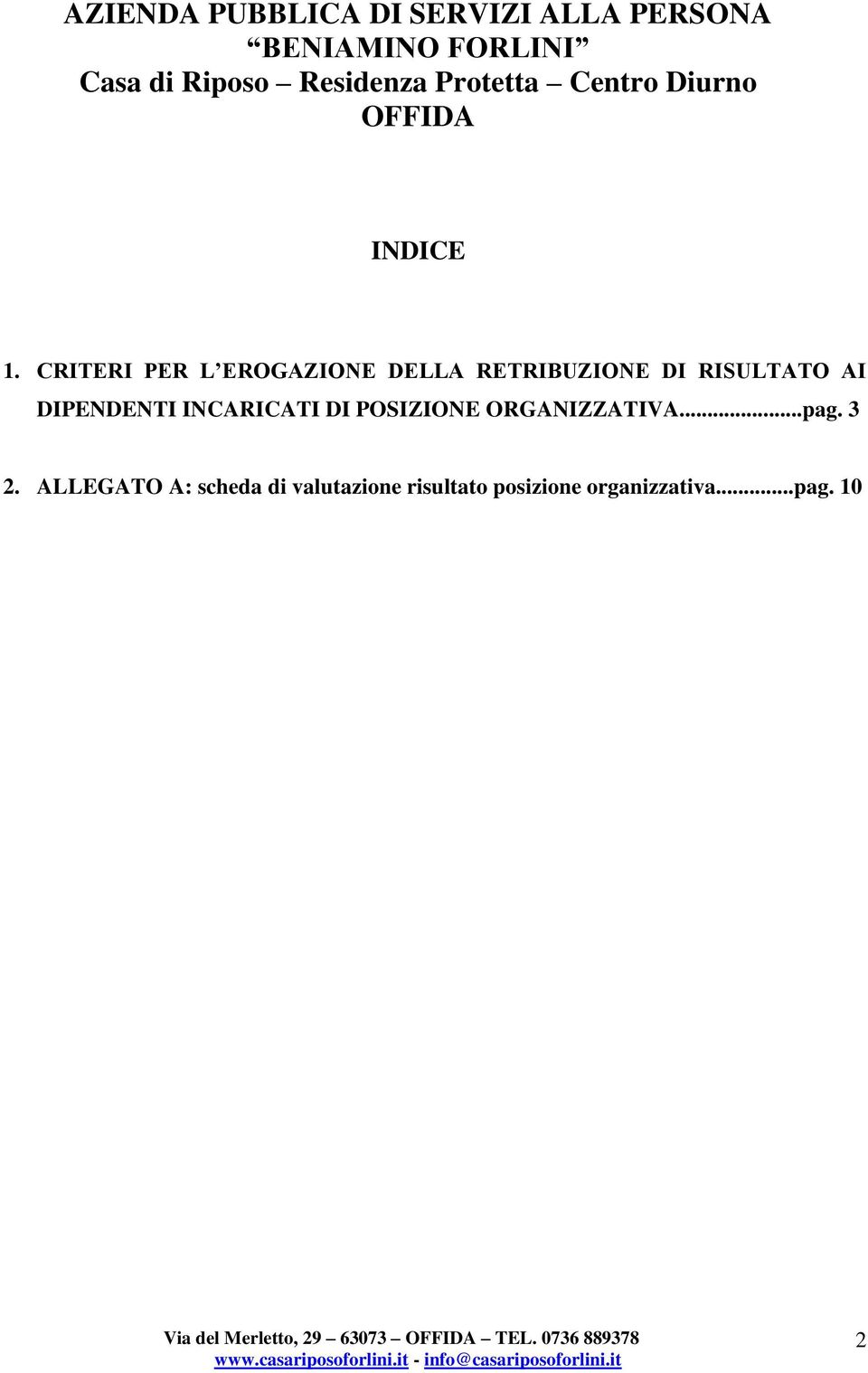 RISULTATO AI DIPENDENTI INCARICATI DI POSIZIONE