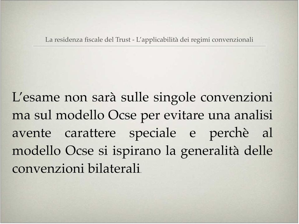 carattere speciale e perchè al modello Ocse si