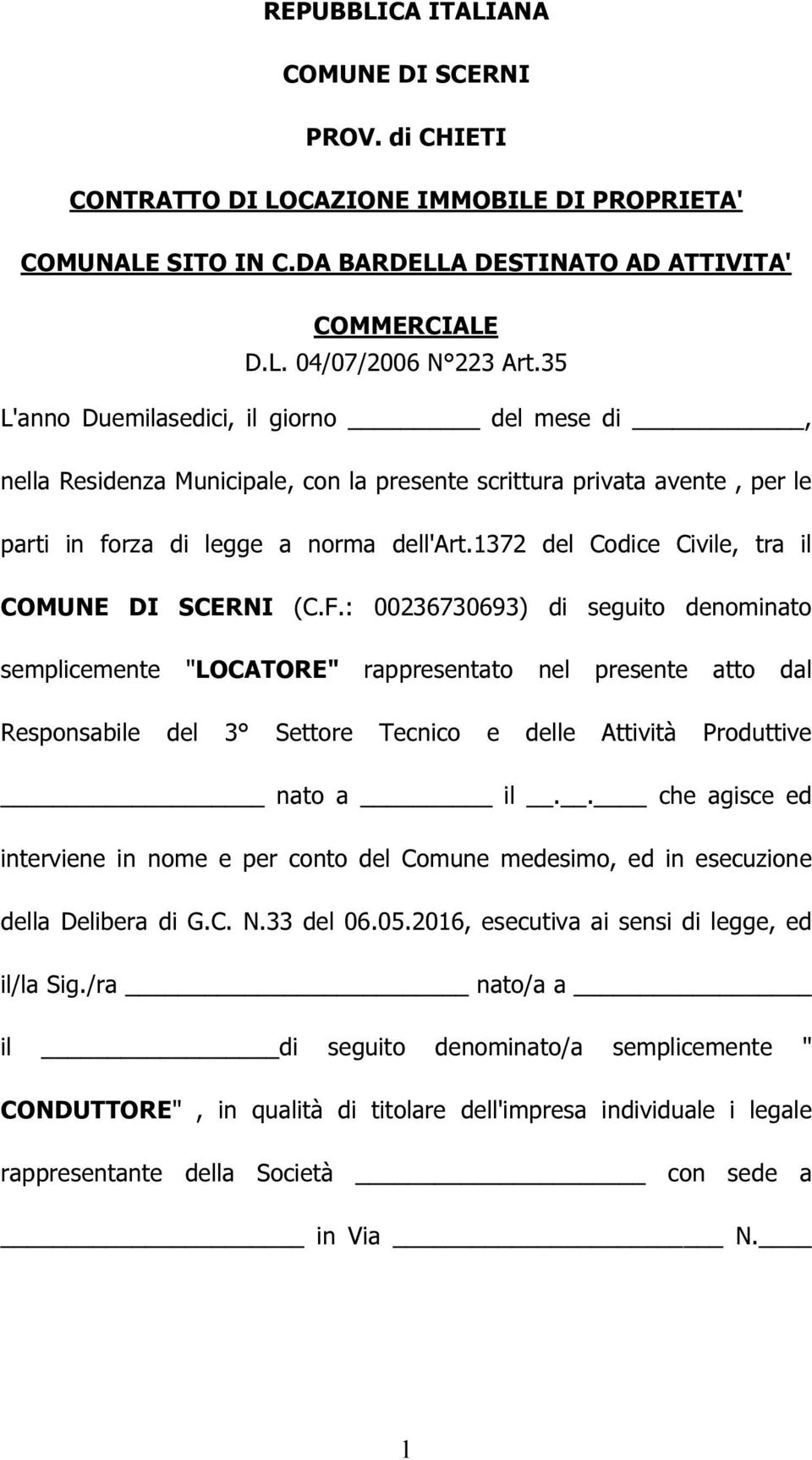 1372 del Codice Civile, tra il COMUNE DI SCERNI (C.F.