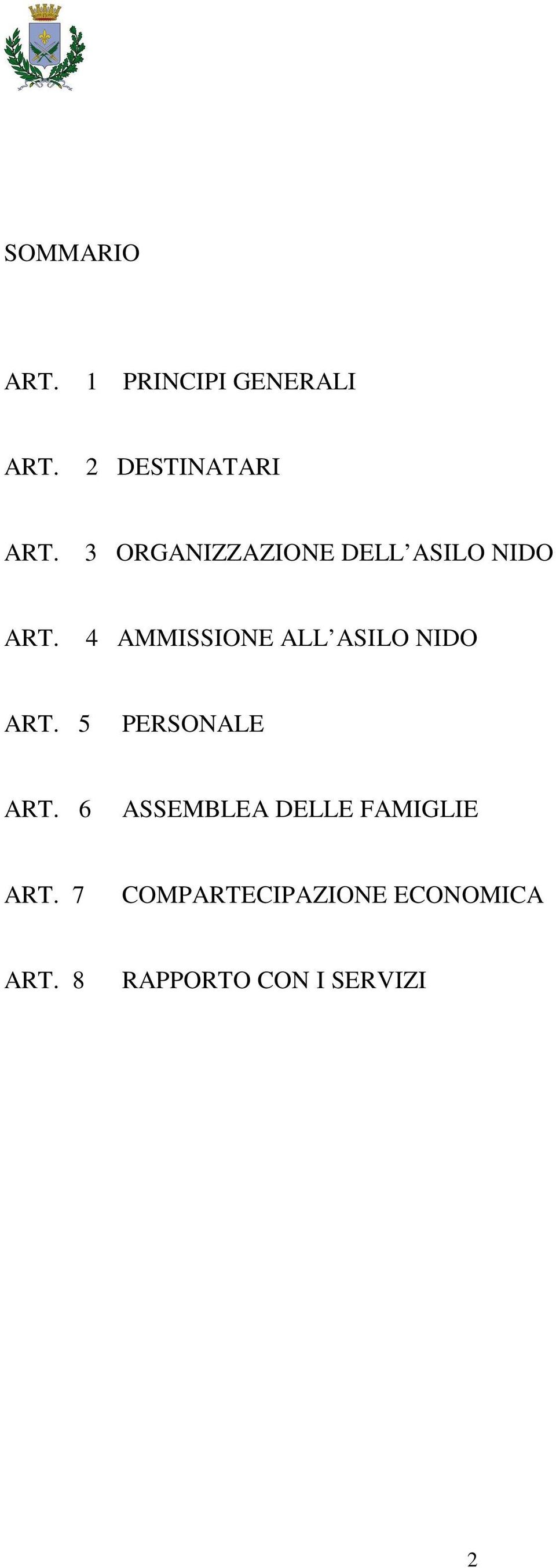 4 AMMISSIONE ALL ASILO NIDO ART. 5 PERSONALE ART.