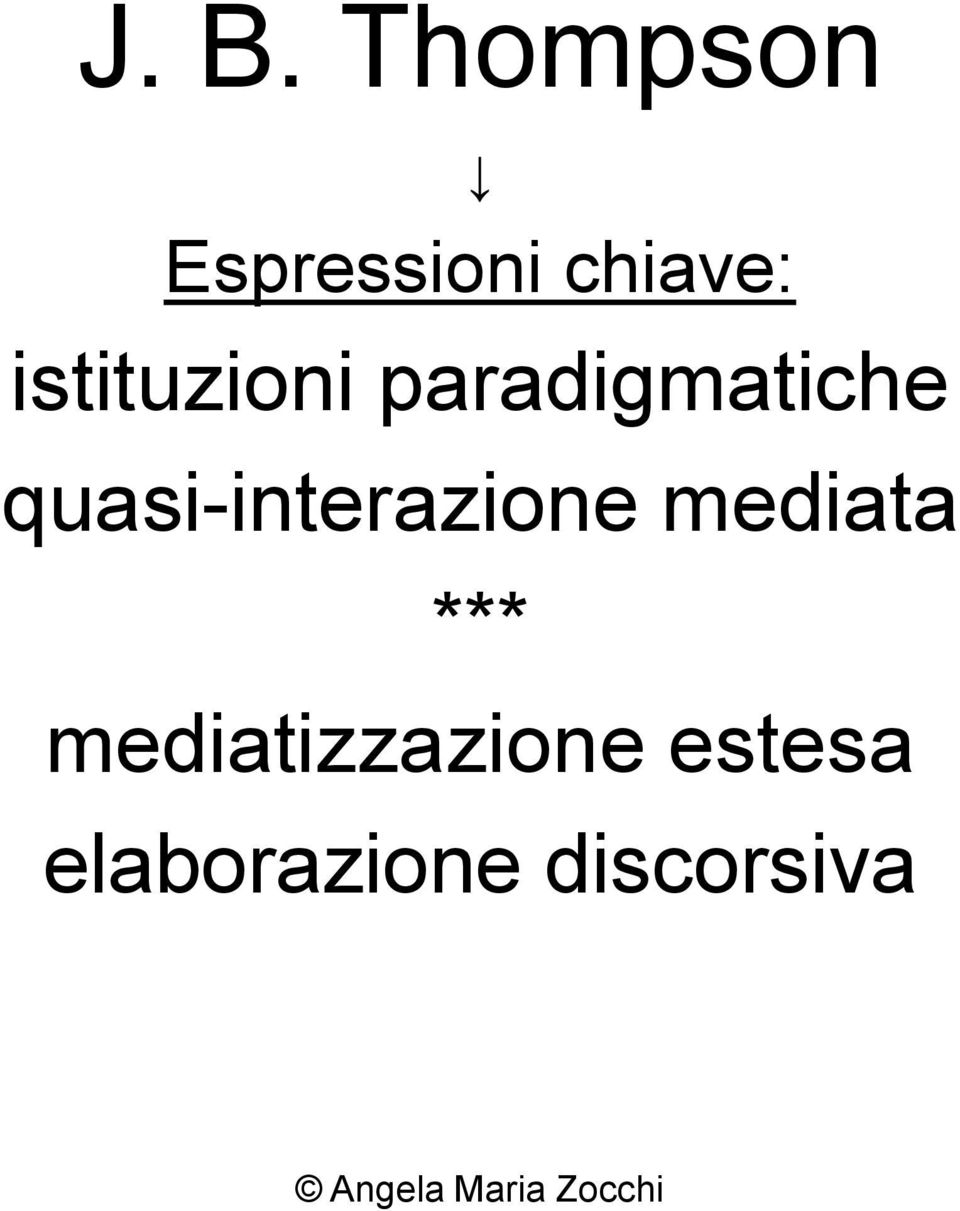 quasi-interazione mediata ***