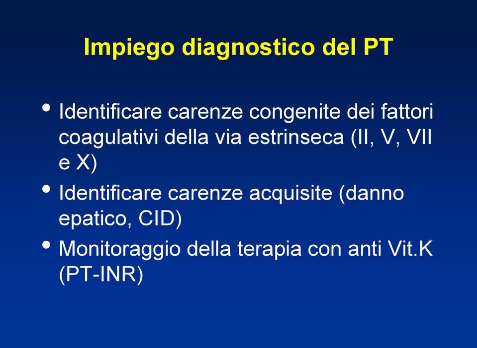 (II, V, VII e X) Identificare carenze acquisite (danno