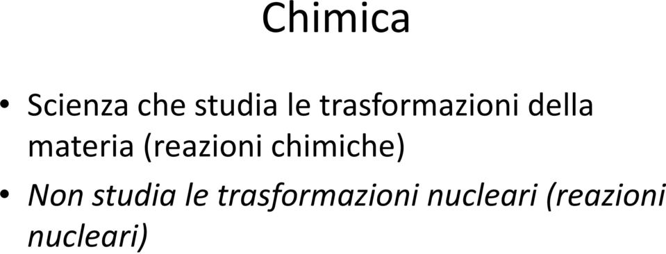 (reazioni chimiche) Non studia le