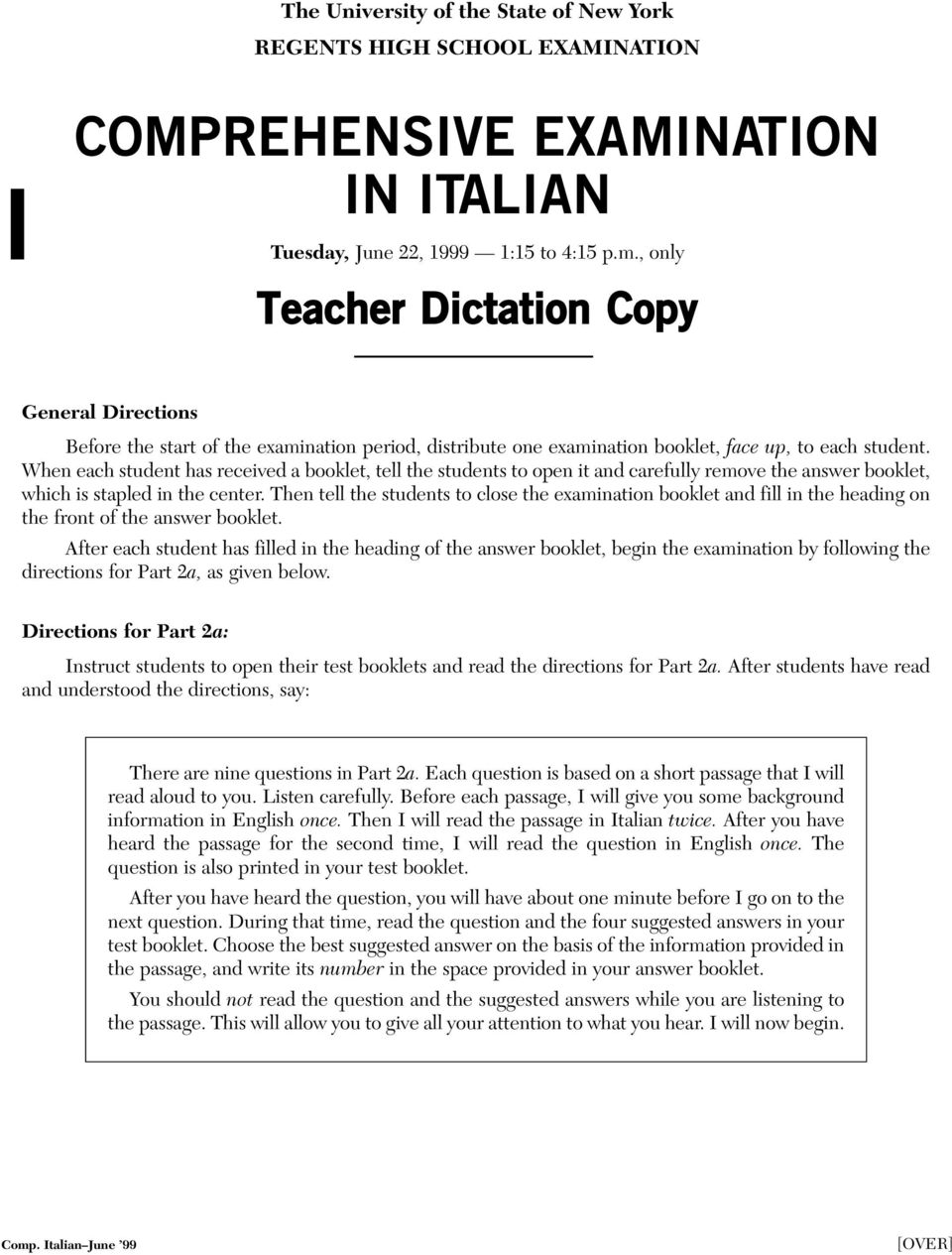 When each student has received a booklet, tell the students to open it and carefully remove the answer booklet, which is stapled in the center.