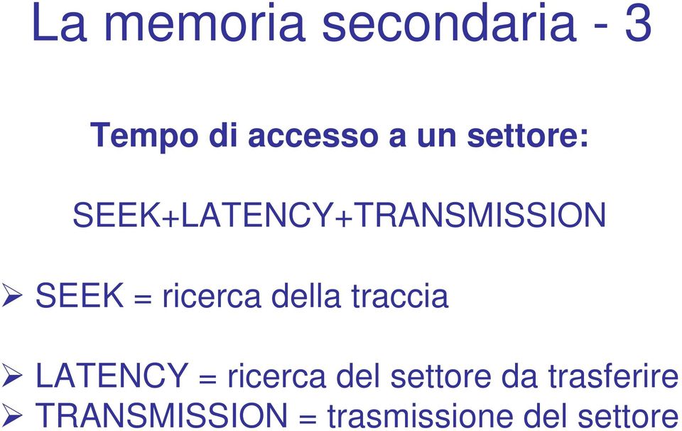 ricerca della traccia LATENCY = ricerca del