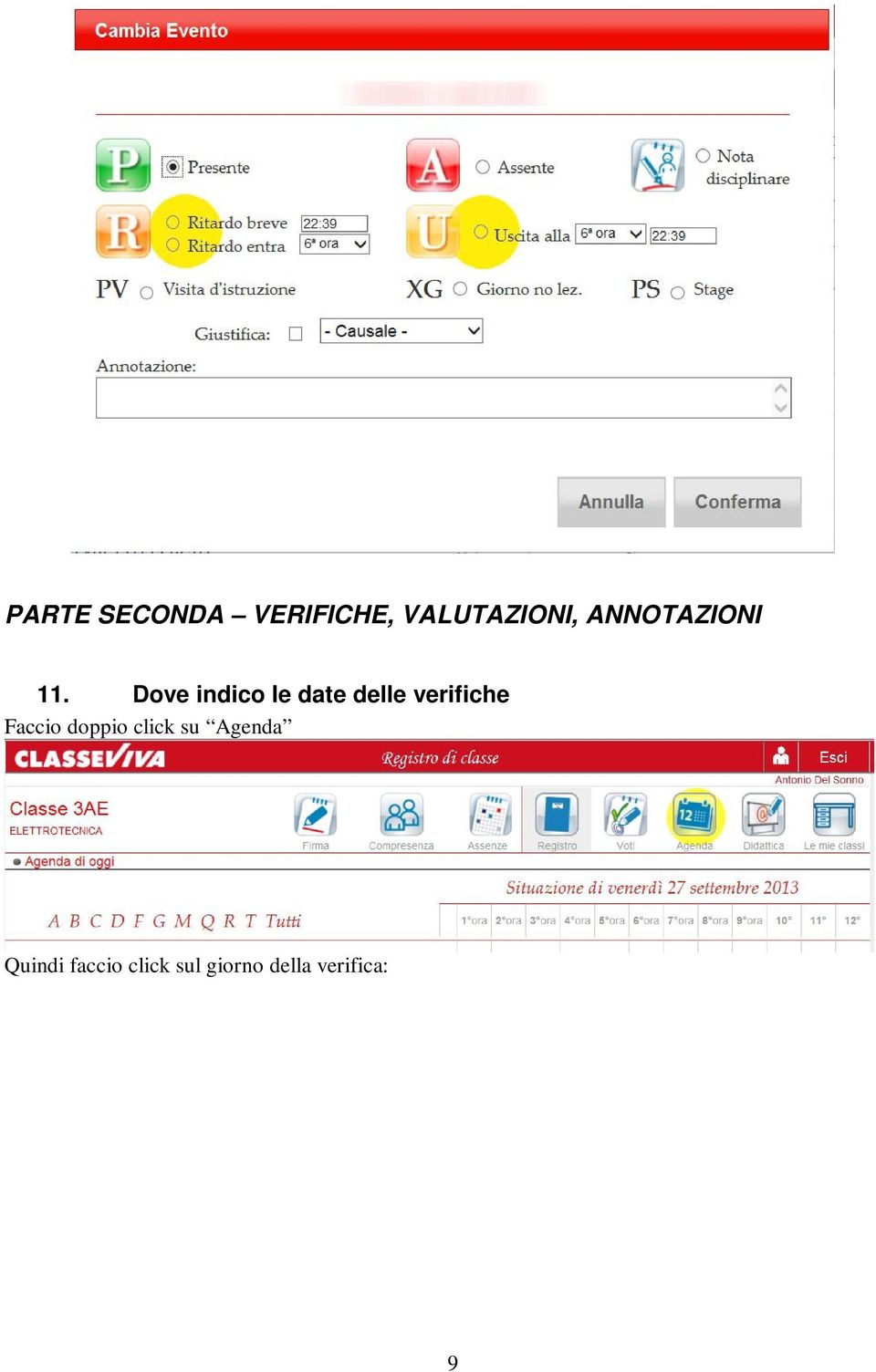 Dove indico le date delle verifiche