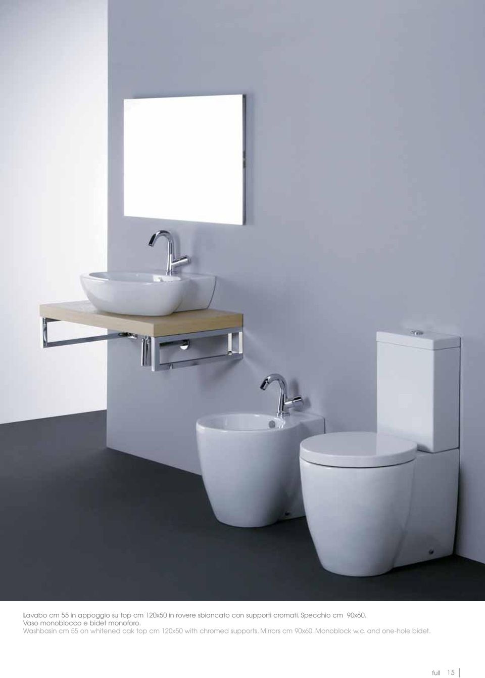 Vaso monoblocco e bidet monoforo.