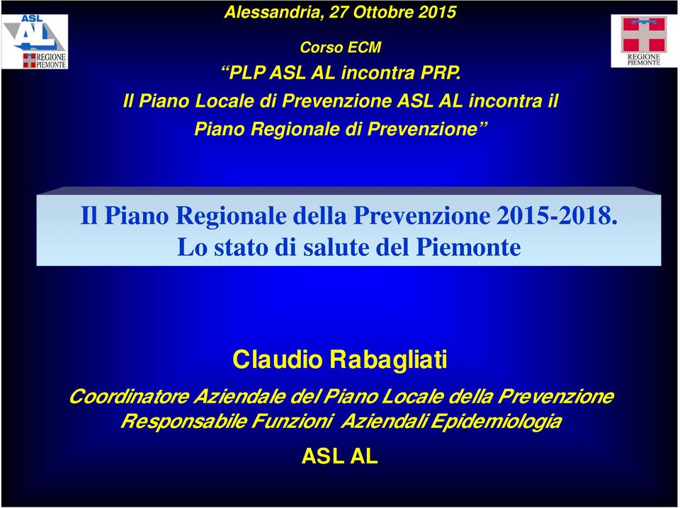 Piano Regionale della Prevenzione 2015-2018.