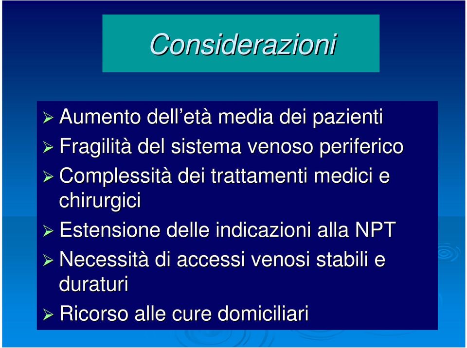 medici e chirurgici Estensione delle indicazioni alla NPT