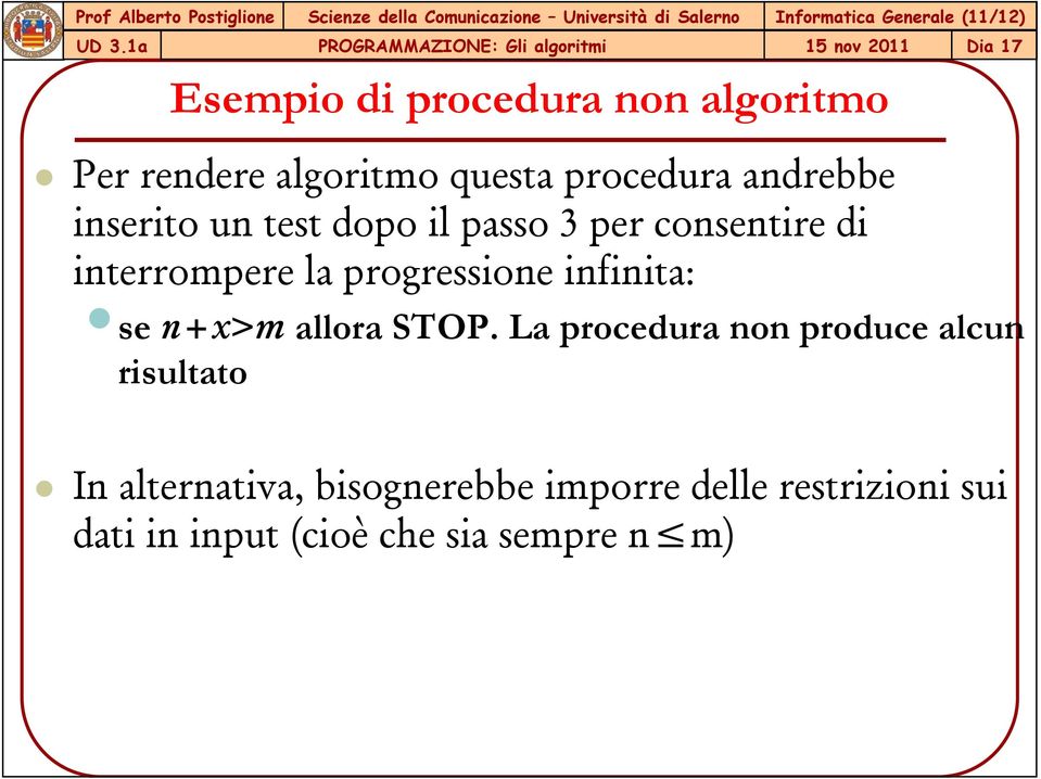 infinita: se n+x>m allora STOP.