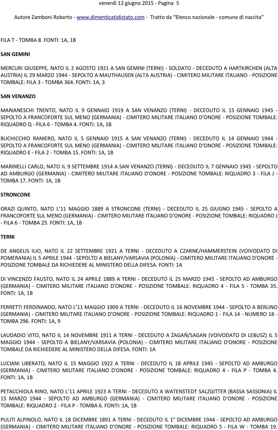 ITALIANO - POSIZIONE TOMBALE: FILA 3 - TOMBA 364.