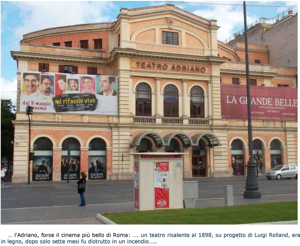 un teatro risalente al 1898, su progetto