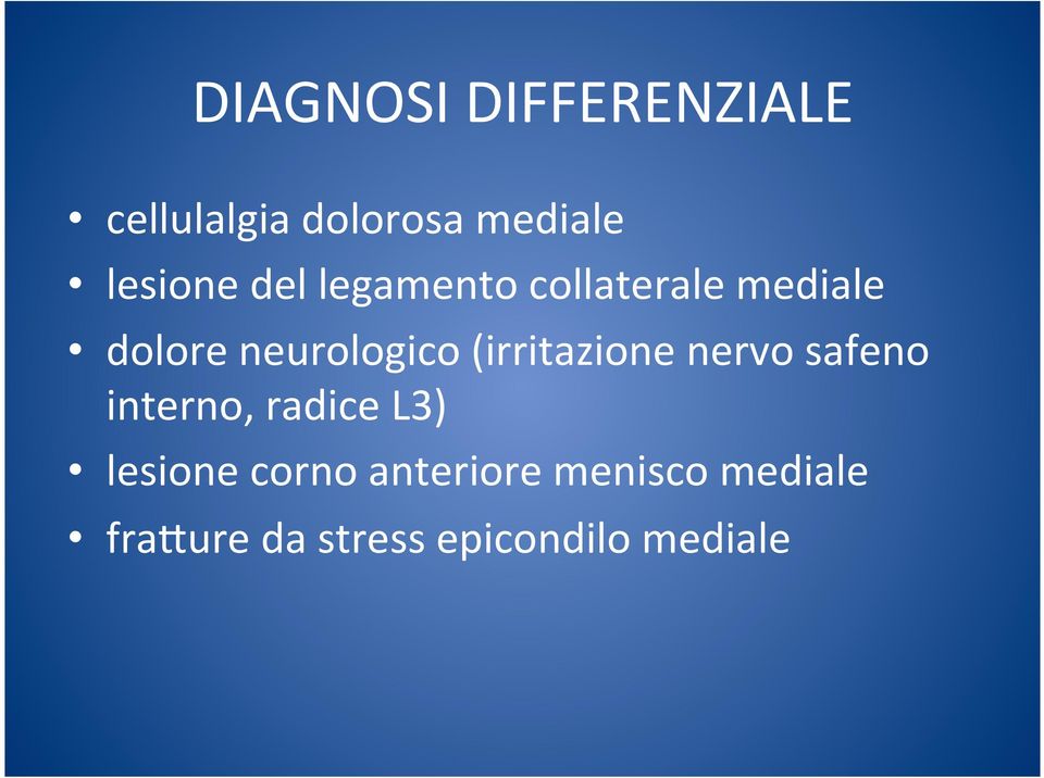 neurologico (irritazione nervo safeno interno, radice L3)