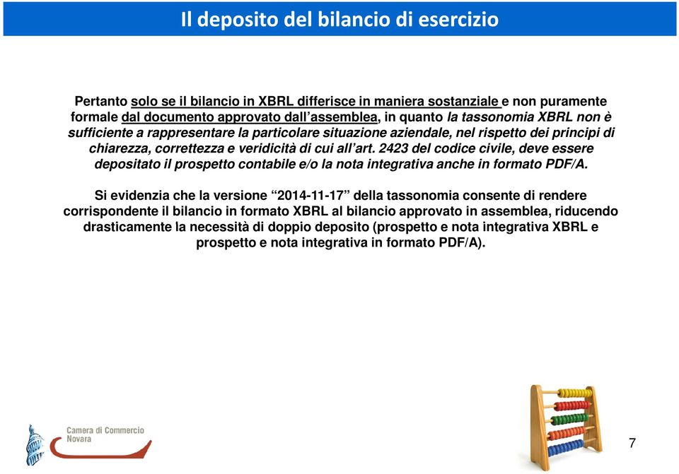 2423 del codice civile, deve essere depositato il prospetto contabile e/o la nota integrativa anche in formato PDF/A.