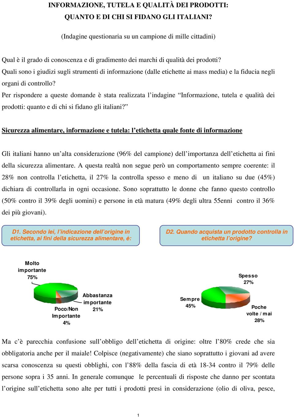 Quali sono i giudizi sugli strumenti di informazione (dalle etichette ai mass media) e la fiducia negli organi di controllo?