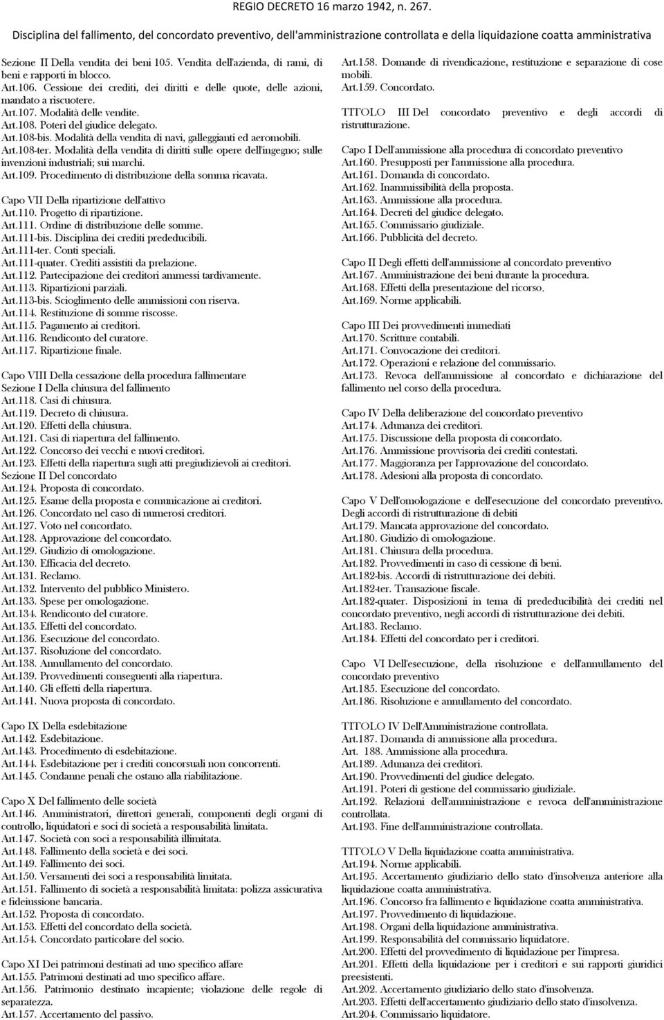 Modalità della vendita di diritti sulle opere dell'ingegno; sulle invenzioni industriali; sui marchi. Art.109. Procedimento di distribuzione della somma ricavata.