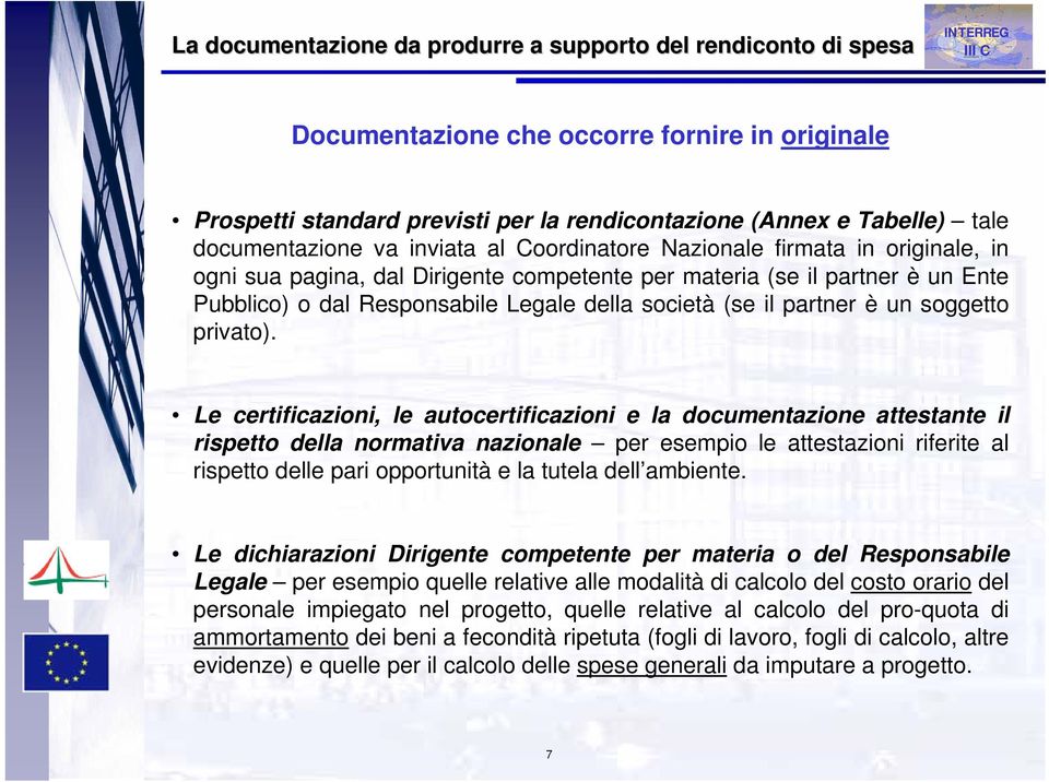 società (se il partner è un soggetto privato).