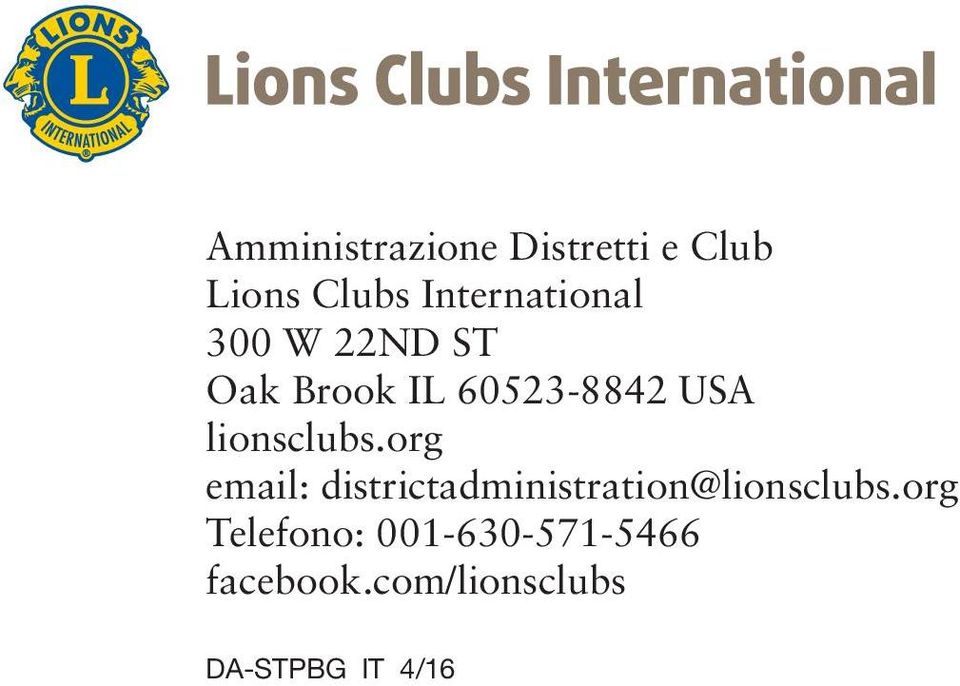 lionsclubs.org email: districtadministration@lionsclubs.