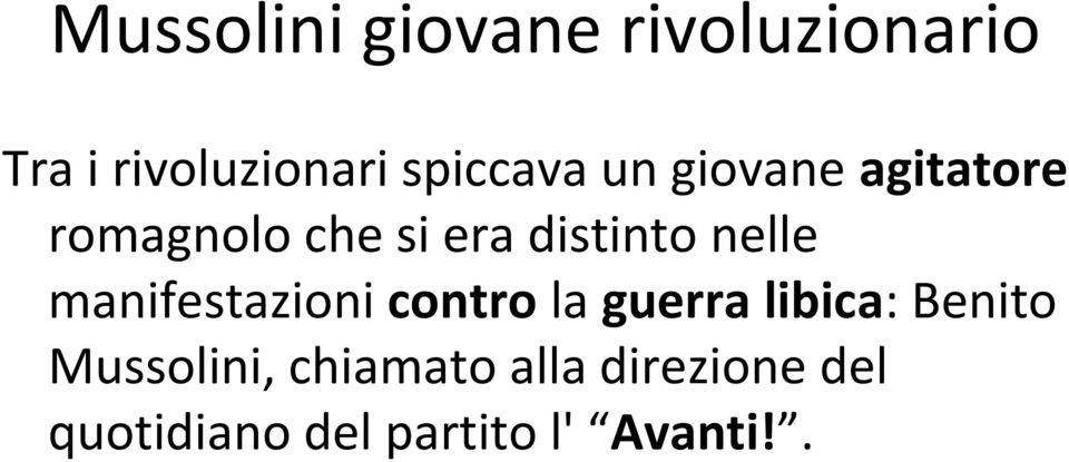 nelle manifestazioni contro la guerra libica: Benito