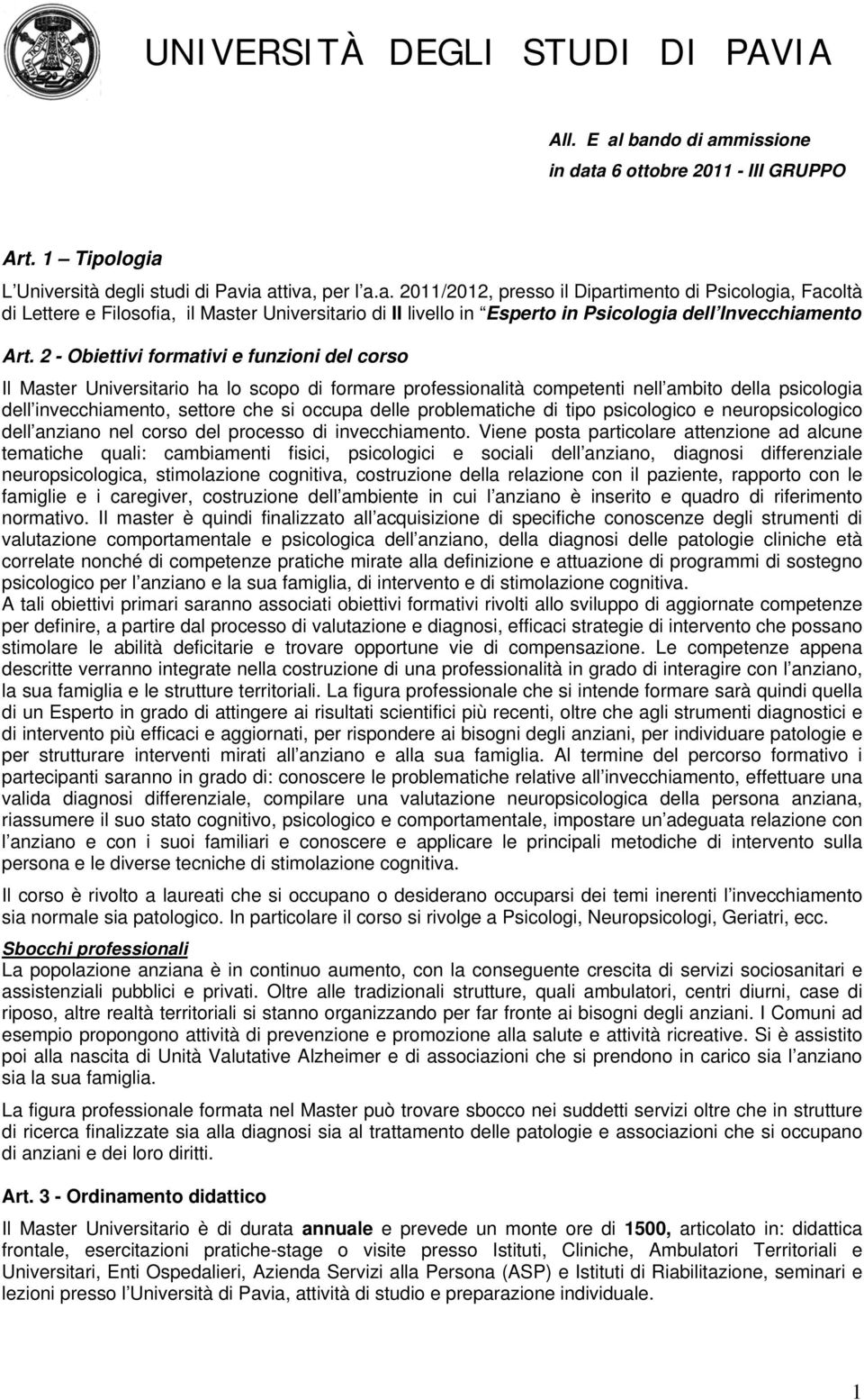 problematiche di tipo psicologico e neuropsicologico dell anziano nel corso del processo di invecchiamento.