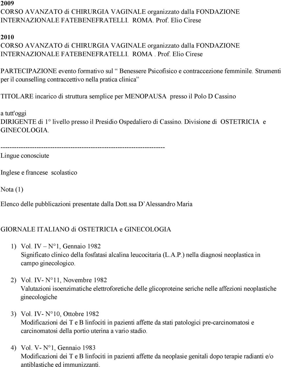 Elio Cirese PARTECIPAZIONE evento formativo sul Benessere Psicofisico e contraccezione femminile.