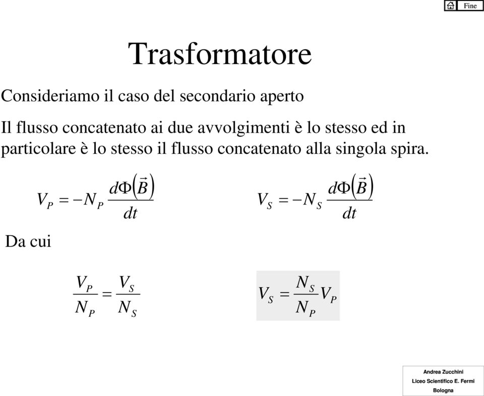 è lo stesso il flusso concatenato alla singola spia.