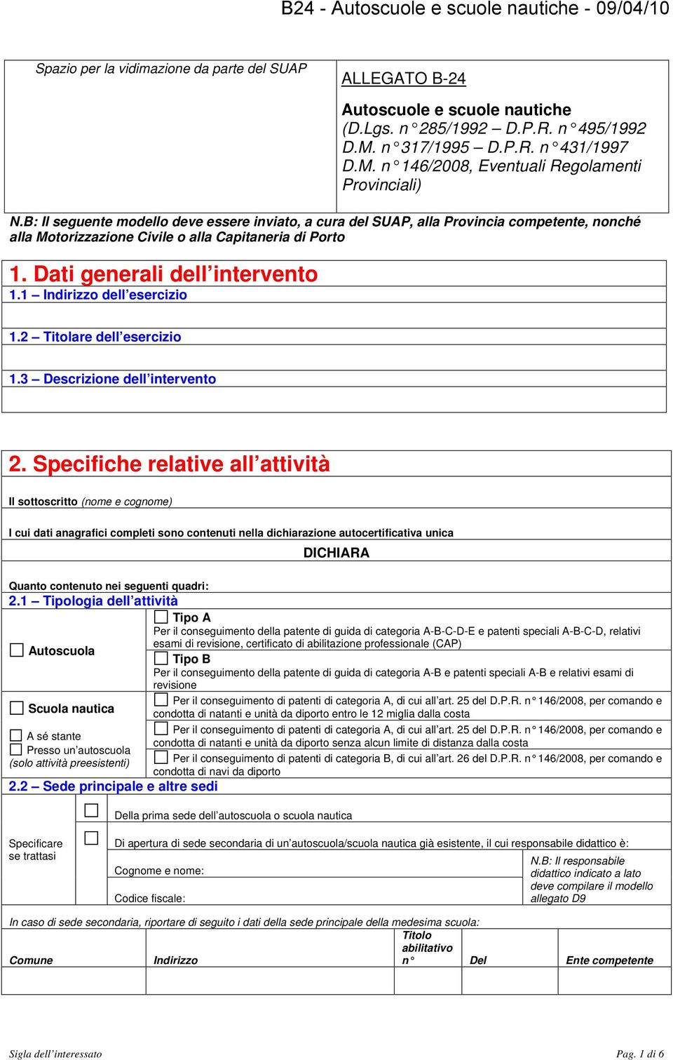 1 Indirizzo dell esercizio 1.2 Titolare dell esercizio 1.3 Descrizione dell intervento 2.