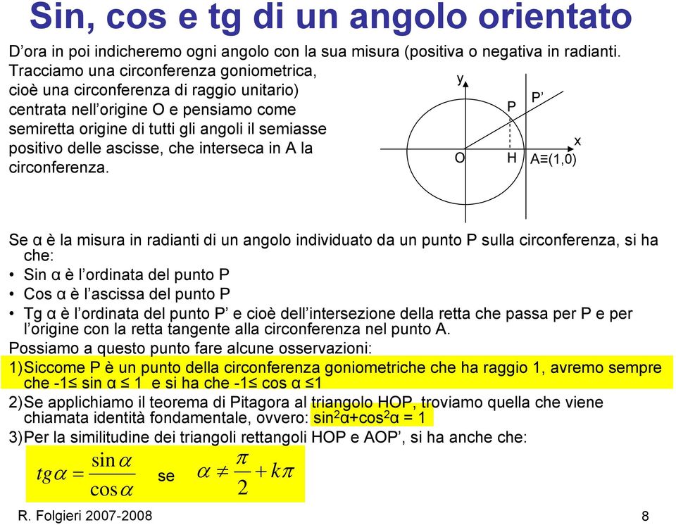 ascisse, che interseca in A la H A (1,) circonferenza.