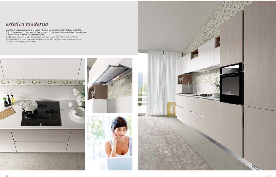 estetica della composizione. The Bellagio cooker hood by Best is discretely concealed behind the wall unit front.