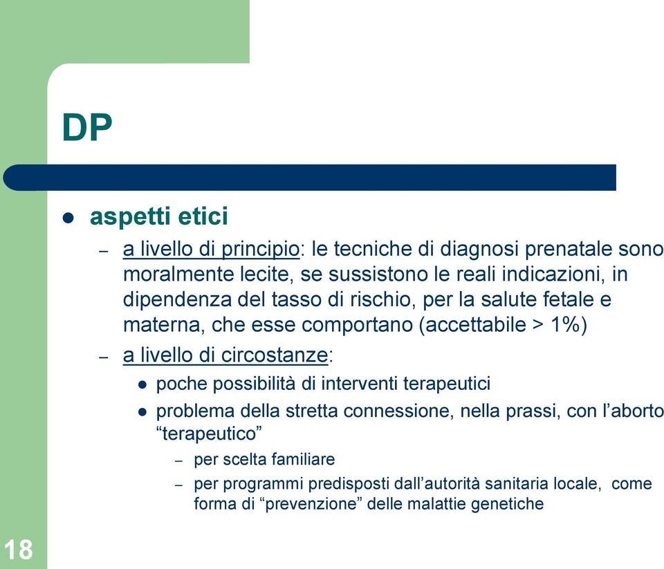 livello di circostanze: poche possibilità di interventi terapeutici problema della stretta connessione, nella prassi, con l