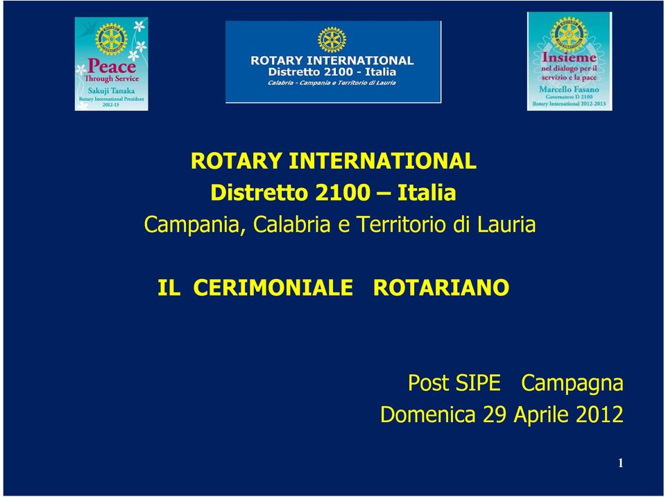 di Lauria IL CERIMONIALE ROTARIANO