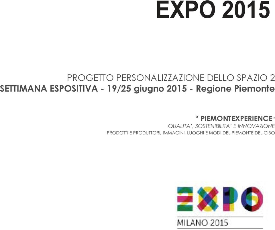 PIEMONTEXPERIENCE QUALITA, SOSTENIBILITA E INNOVAZIONE