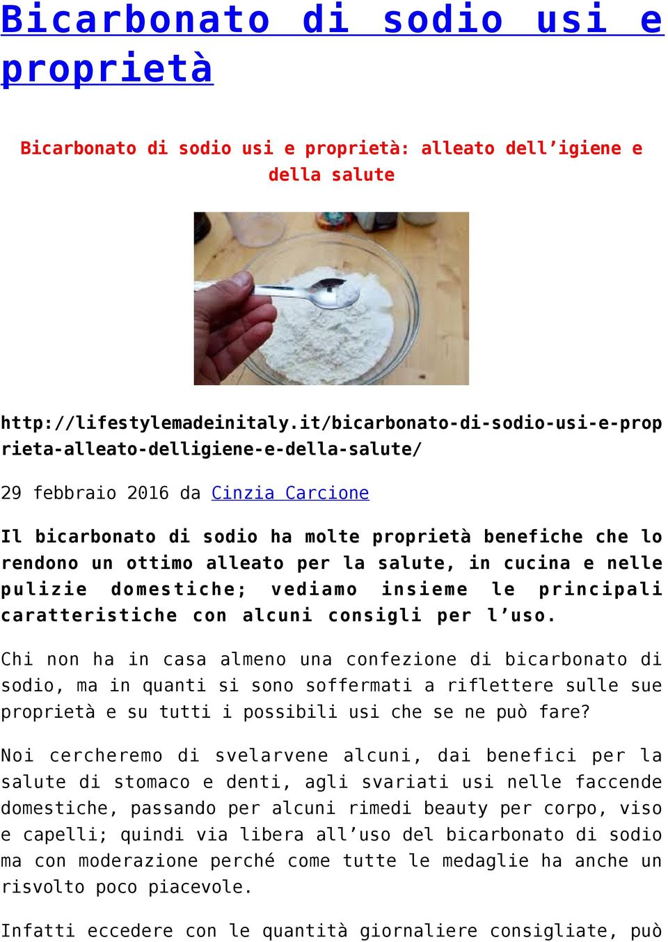 per la salute, in cucina e nelle pulizie domestiche; vediamo insieme le principali caratteristiche con alcuni consigli per l uso.