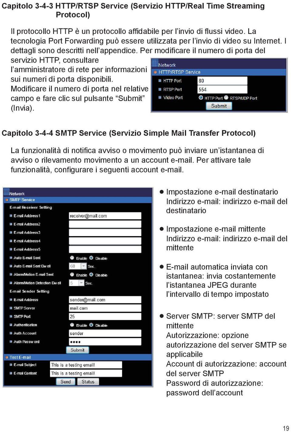 Per modificare il numero di porta del servizio HTTP, consultare l amministratore di rete per informazioni sui numeri di porta disponibili.