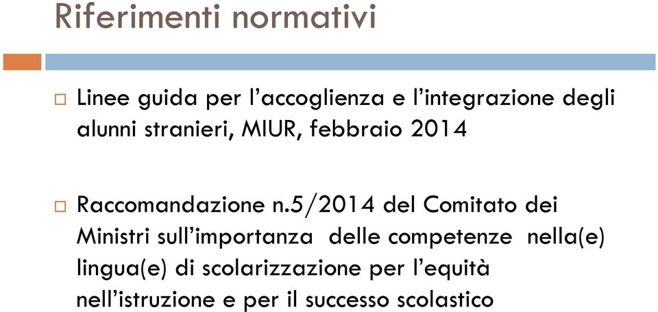 5/2014 del Comitato dei Ministri sull importanza delle competenze