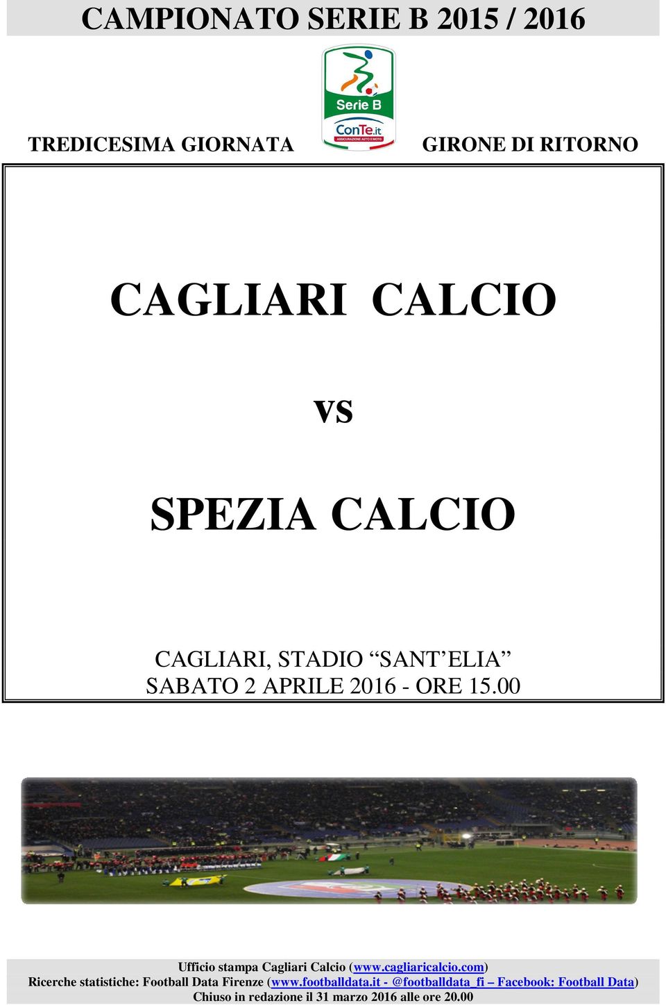 Ufficio stampa Cagliari Calcio (www.cagliaricalcio.