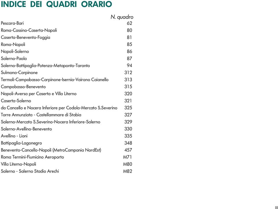 sert-slerno d ncello e Nocer Inferiore per odol-mercto SSeverino 5 Torre Annunzit - stellmmre di Stbi 7 Slerno-Mercto SSeverino-Nocer Inferiore-Slerno 9