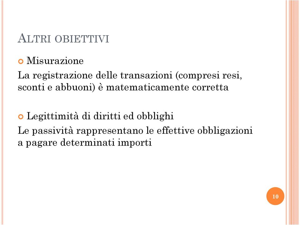 matematicamente corretta Legittimità di diritti ed obblighi