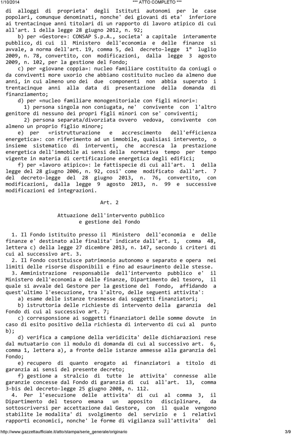 19, comma 5, del decreto-legge 1 luglio 2009, n. 78, convertito, con modificazioni, dalla legge 3 agosto 2009, n.