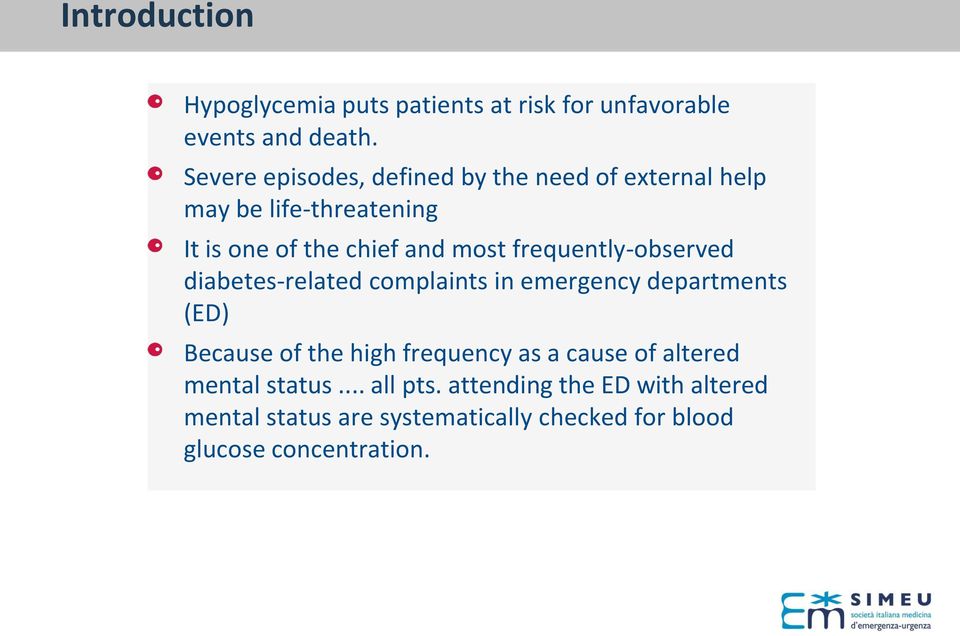 frequently-observed diabetes-related complaints in emergency departments (ED) Because of the high frequency as a