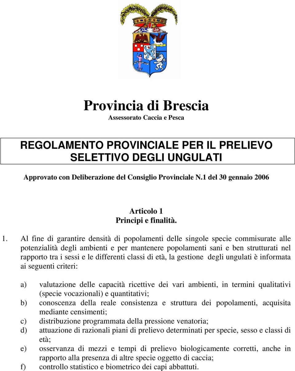 Principi e finalità. 1.