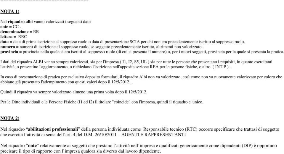 numero = numero di iscrizione al soppresso ruolo, se soggetto precedentemente iscritto, altrimenti non valorizzato.