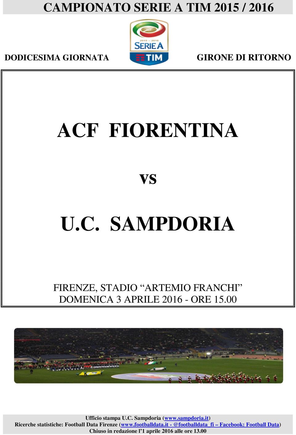 it) Ricerche statistiche: Football Data Firenze (www.footballdata.