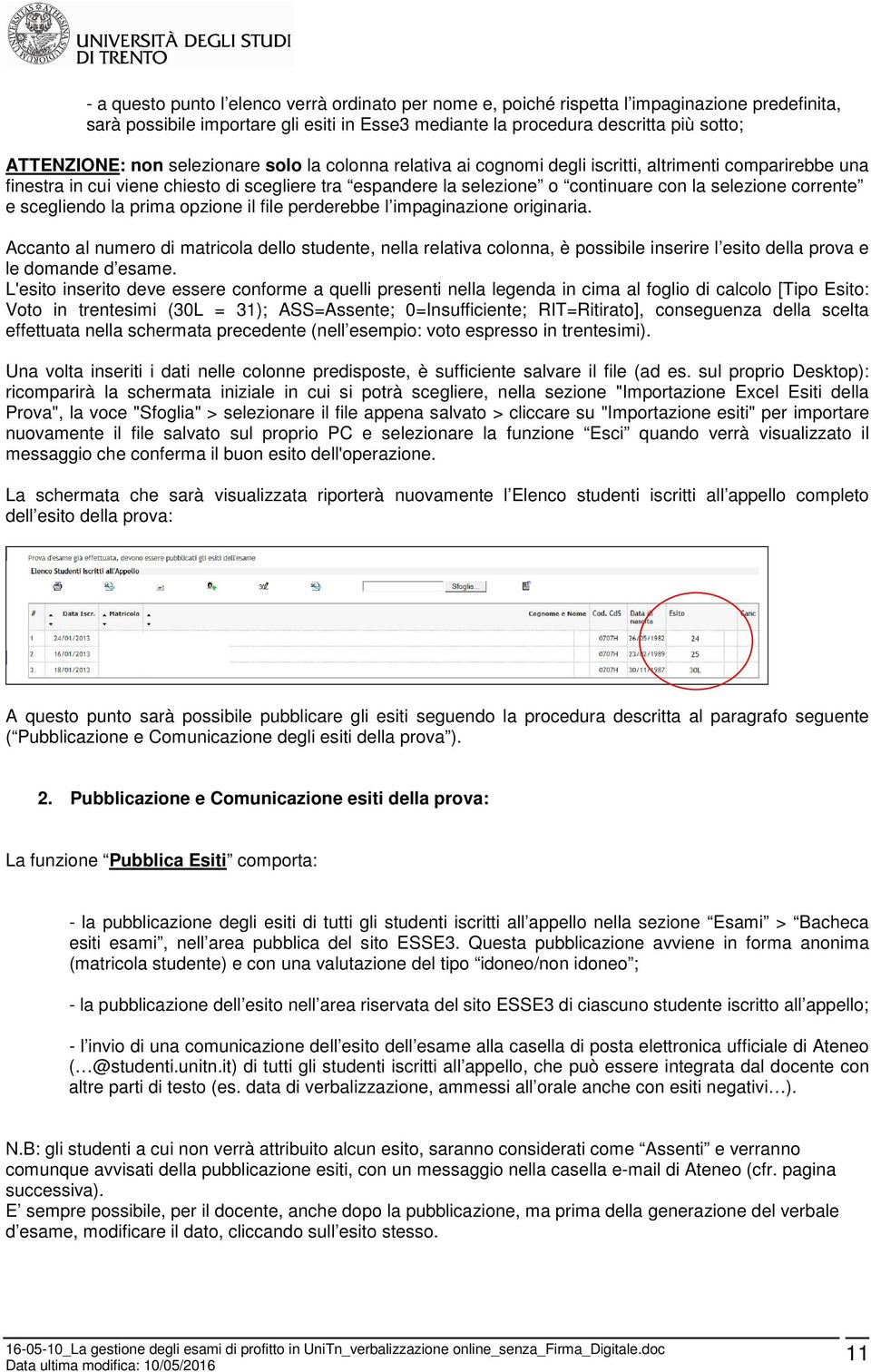 corrente e scegliendo la prima opzione il file perderebbe l impaginazione originaria.