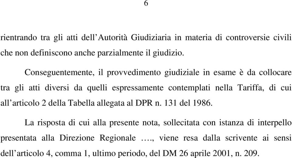 di cui all articolo 2 della Tabella allegata al DPR n. 131 del 1986.