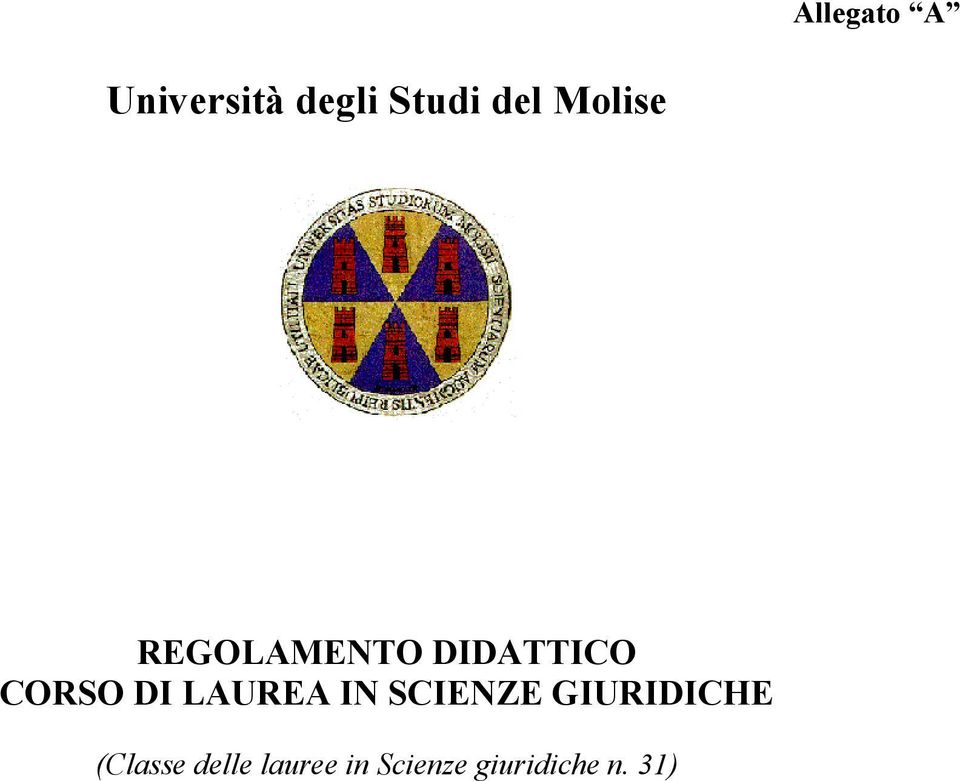 LAUREA IN SCIENZE GIURIDICHE (Classe