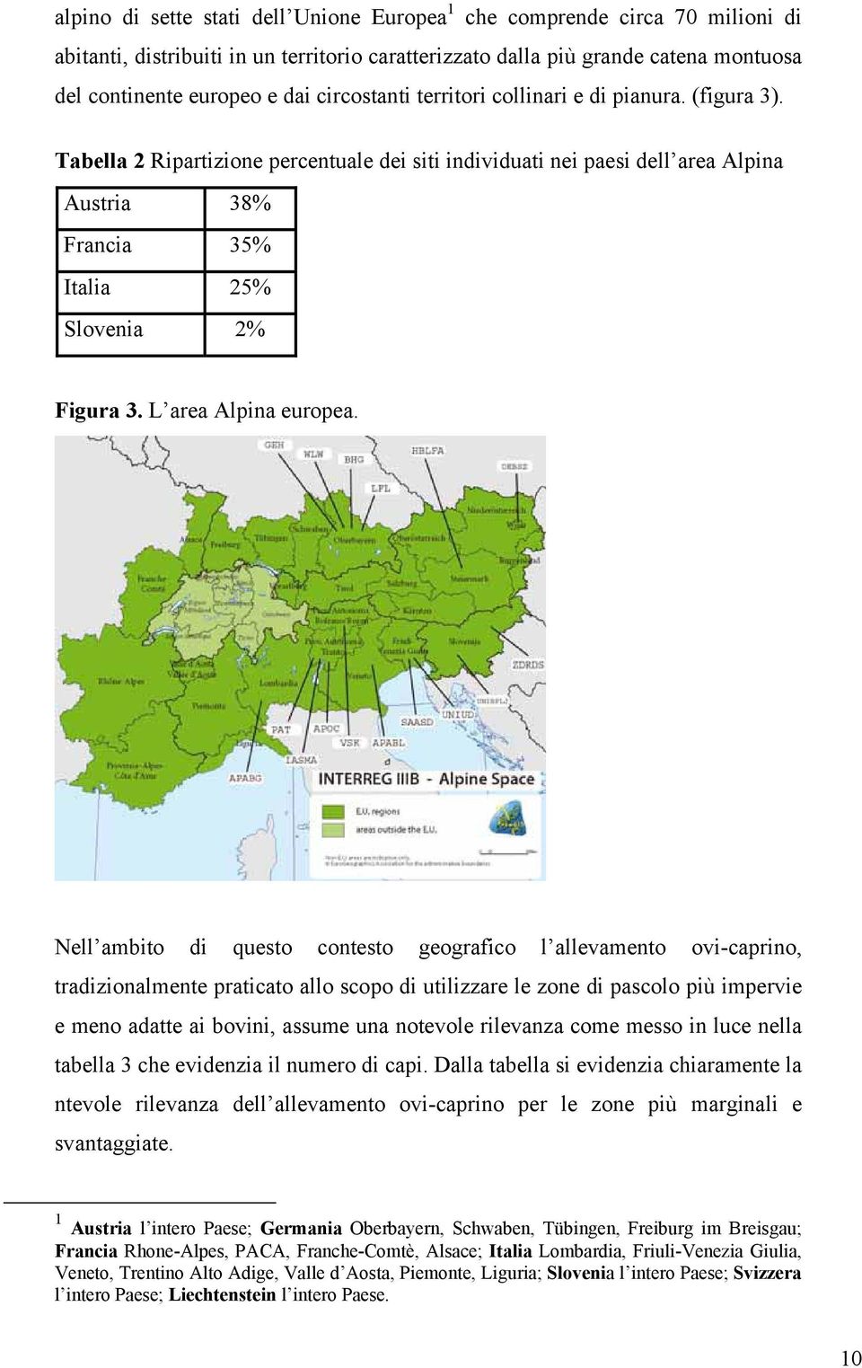 L area Alpina europea.