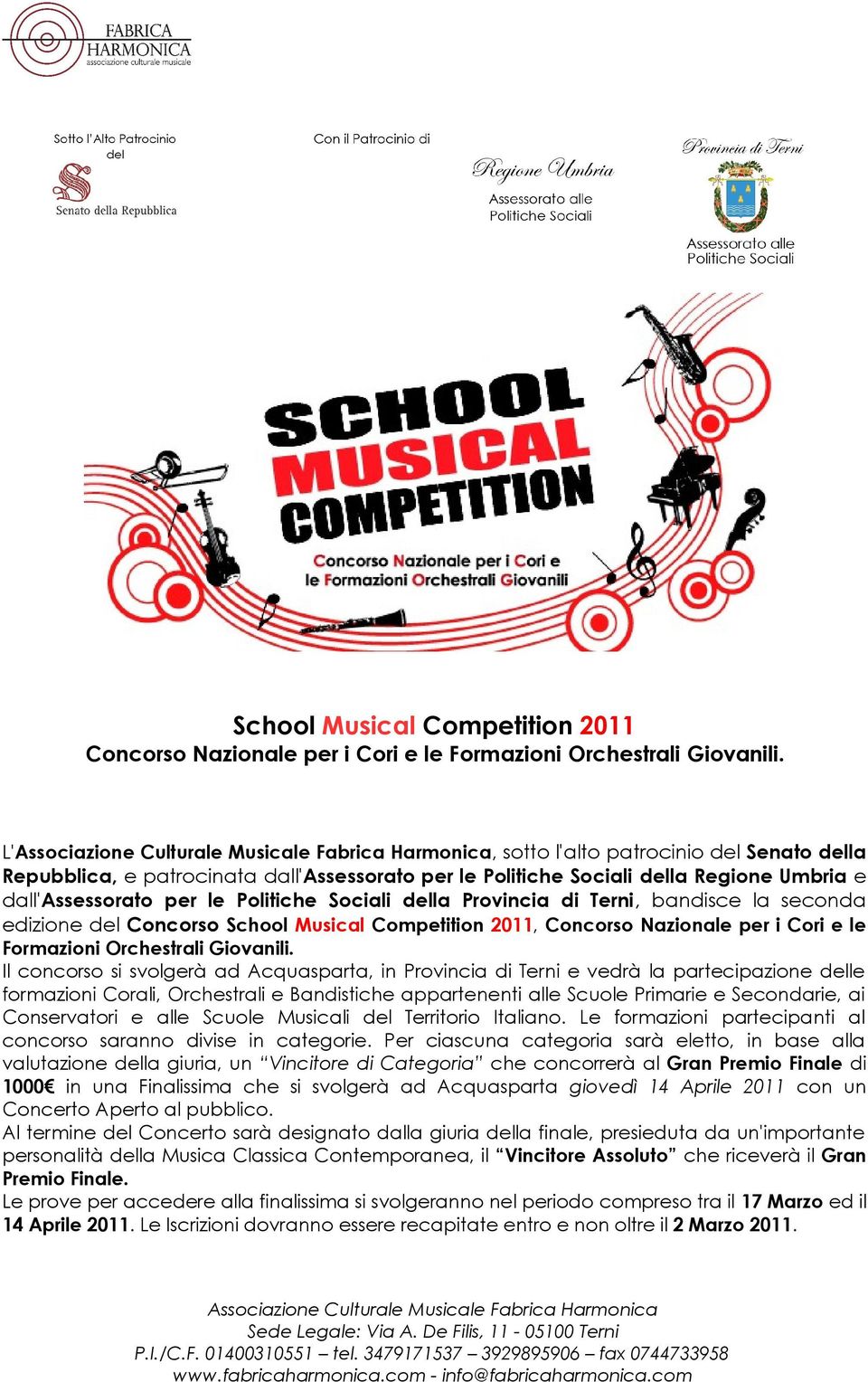 Terni, bandisce la seconda edizione del Concorso School Musical Competition 2011, Concorso Nazionale per i Cori e le Formazioni Orchestrali Giovanili.